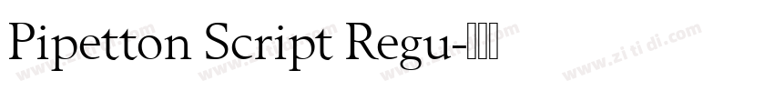 Pipetton Script Regu字体转换